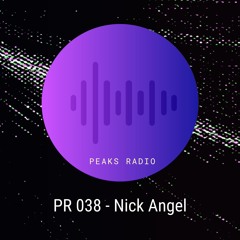 Peaks Radio 038 with Nick Angel