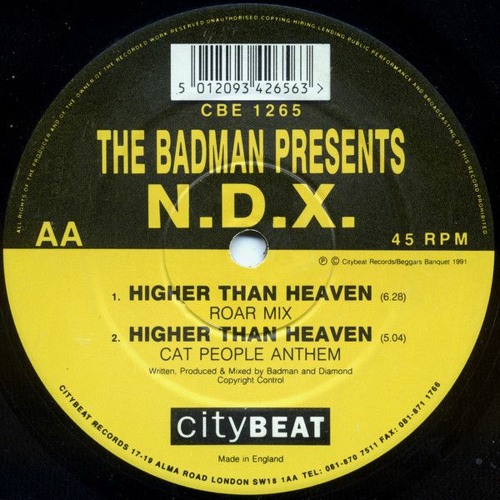 The Badman Presents N.D.X. - Higher Than Heaven (Roar Mix)
