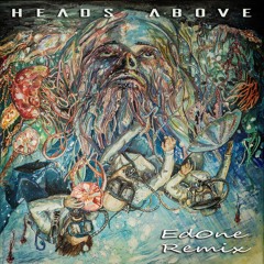 WhoMadeWho - Heads Above (EdOne Remix)