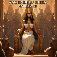 War Bride Of Sheba