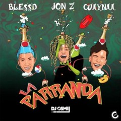 Jon Z, Guaynaa, Blessd - La Parranda RMX