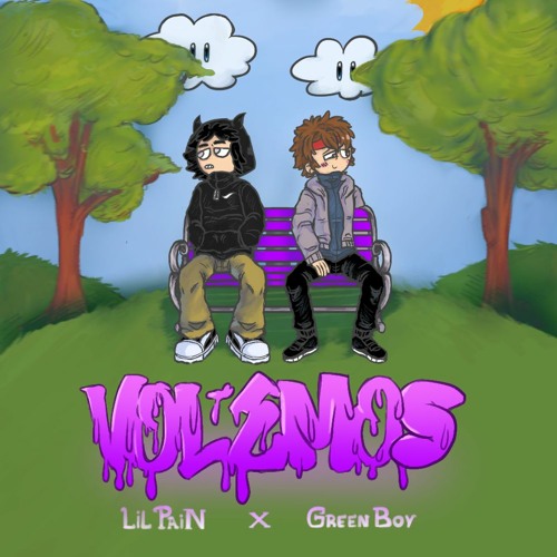 Lil PaiN ❌ Green Boy - VOLEMOS