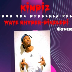 Ska mphelela pelo -Wave Rhyder-Dikeledi Cover