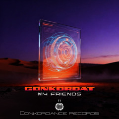 Conkordat - My friends (Original mix)
