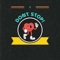 Jt - Don't Stop!