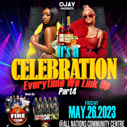 ITS A CELEBRATION EVERYTIME WE LINK UP 26th MAY PROMO MIX