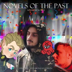 Noveci presents Novels of the Past: Episode 12 (20th Birthday Edition)