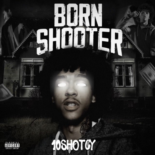 10Shot  - Born Shooter