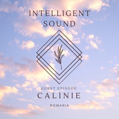 CAlinie For Intelligent Sound. Episode 25