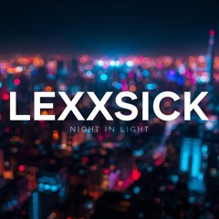Lexxsick - Nacht im Licht