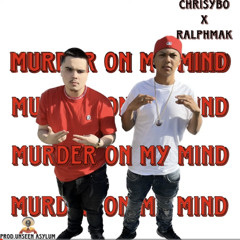 (Chrisybo) Murder On My Mind feat RalphMak