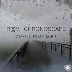 ChronoScape Chapter Forty Eight
