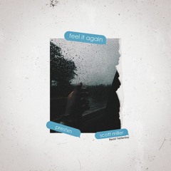 Scott Miller x PRESTXN - Feel It Again