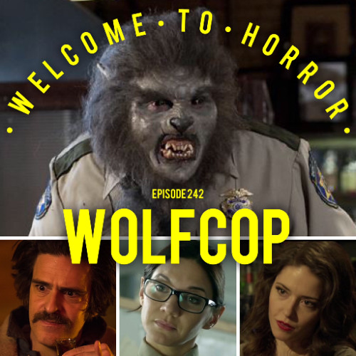 Ep 242 Wolfcop