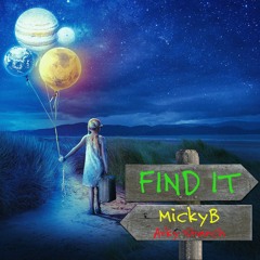 MickyB & Arky Starch - Find It