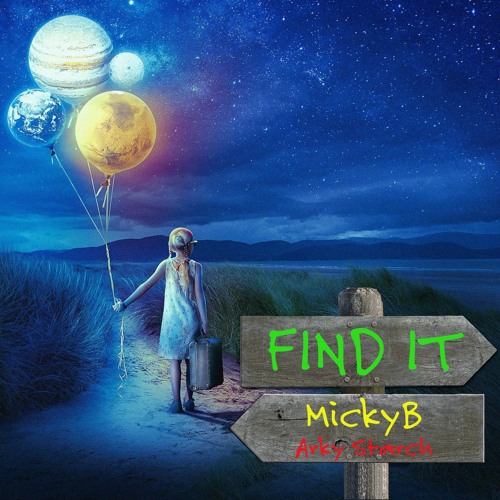 MickyB & Arky Starch - Find It