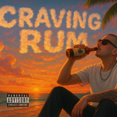 Craving Rum