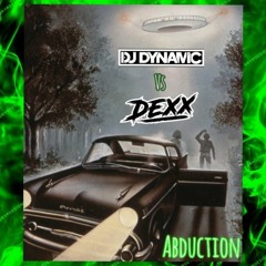 Abduction (Bouncy Oldskool) Dynamic Vs Dexx