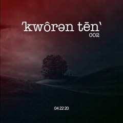ˈkwôrən tēn' 002