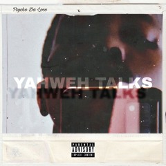 Yahweh talks