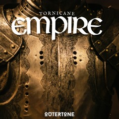 Tornicane - Empire [Outertone Release]