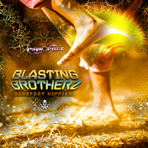 Blasting Brotherz, TWiGGER, Sep Scoota, Spiritual Molecule - Barefoot Hippies