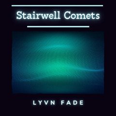 Stairwell Comets [Melodic Techno / Progressive House]
