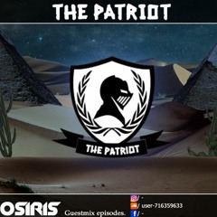 Osiris Guestmix Episodes | Ep. 3. The Patriot