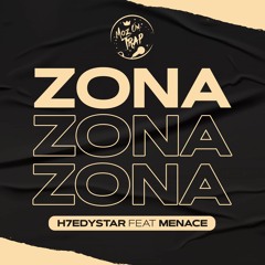 H7Edystar - Zona (Feat. Menace)