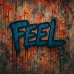 Feel
