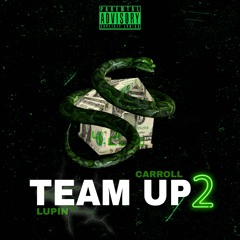Team Up2 [Ft Carroll]