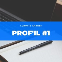 Prof'il #1 - Ludovic ANDRES - Radio Istom