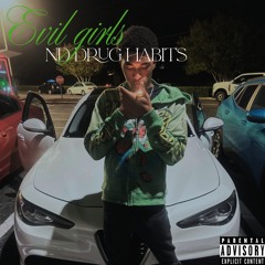 Evil Girls nd Drug Habits