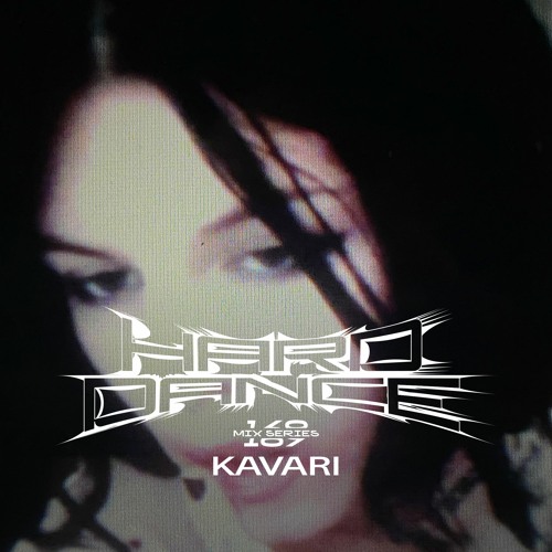 Hard Dance 169: KAVARI