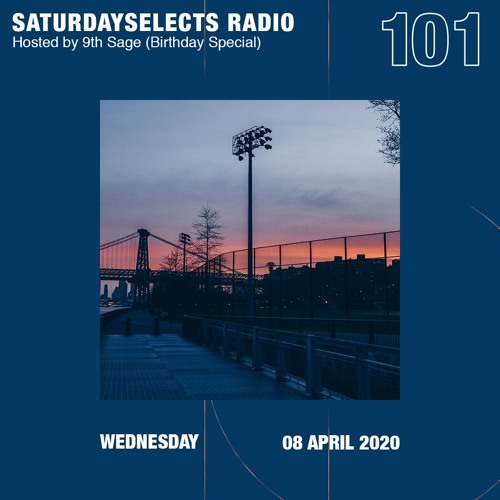 SaturdaySelects Radio Show #101