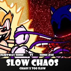 [ FNF Mashup ] Slow Chaos  Fleetway Sonic vs Sonic.EXE [ Chaos x Too Slow ].mp3