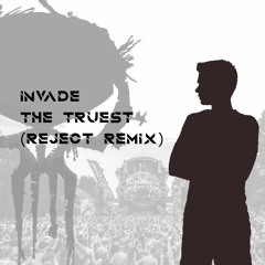 Invade - The Truest (LC8 Remix)