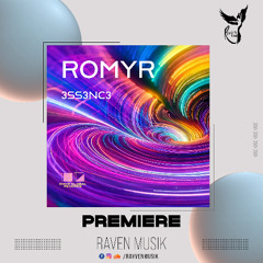 PREMIERE: Romyr - 3SS3ENC3 [OMYR GLOBAL]
