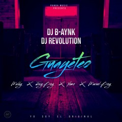 Guayeteo - ( Prod. Dj Revolution Feat Dj B - Aynk )