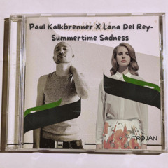 Paul Kalkbrenner X Lana Del Rey- Summertime Sadness [TRØJAN Remix]