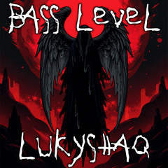 Lukyshaq - Bass Level (Free Download)