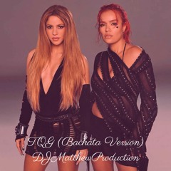 Shakira Ft Karol G - TQG (Bachata Version)