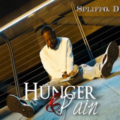 Spliffo. D - Hunger & Pain