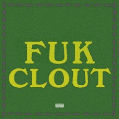 Fuk Clout [prod. Simitobi]