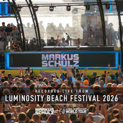 Markus Schulz - Global DJ Broadcast World Tour: Luminosity Beach Festival 2026
