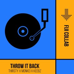 Throw It Back (FIJI Collab - Free Download)