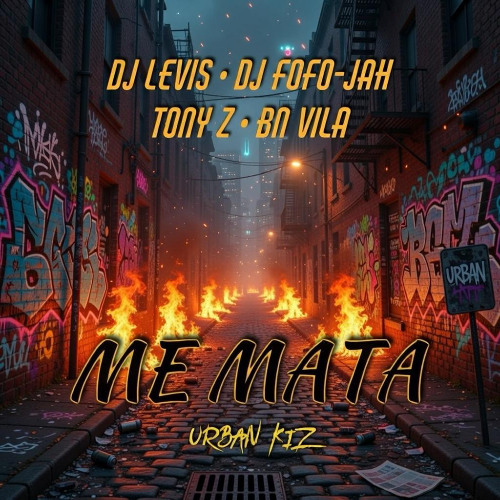 Stream DJ LEVIS x DJ FOFO-JAH x TONY Z x BN VILA - ME MATA (URBAN