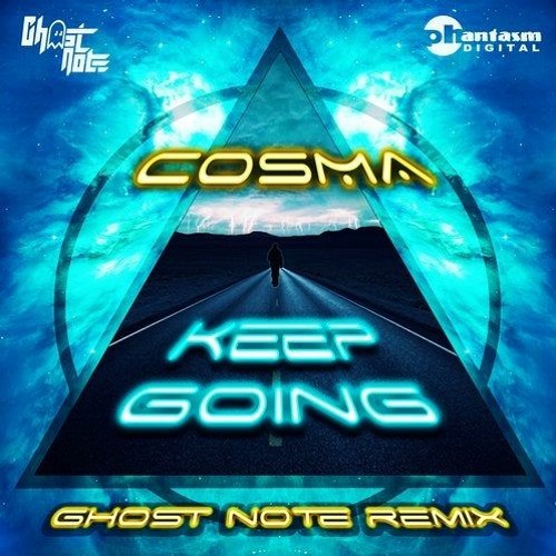 Cosma - Keep Going (Ghost Note Remix)