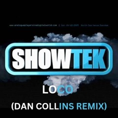 Showtek - Loco (Dan Collins Remix) FREE DOWNLOAD