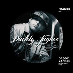 Lo Que Pasó, Pasó - Daddy Yankee [FRANKK TECH HOUSE EDIT]